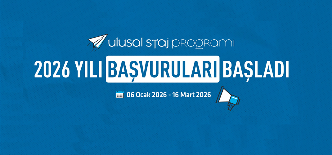 2026 Yılı Ulusal Staj Programı Başvuruları Başladı.