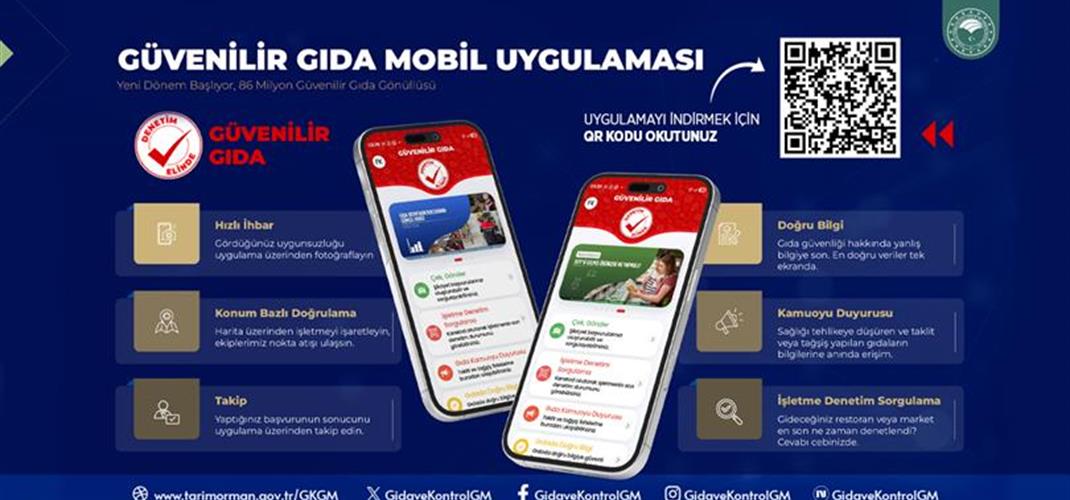 GÜVENİLİR GIDA MOBİL UYGULAMASI KULLANIMA SUNULDU